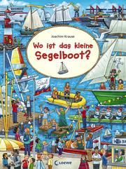 Wo ist das kleine Segelboot? Joachim Krause 9783743200319