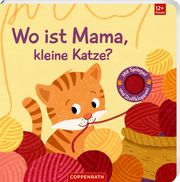 Wo ist Mama, kleine Katze? Sabine Kraushaar 9783649642428