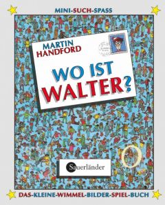 Wo ist Walter? Mini-Ausgabe Handford, Martin 9783737360579