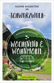 Wochenend und Wohnmobil - Kleine Auszeiten im Schwarzwald Landwehr, Marion 9783734320446