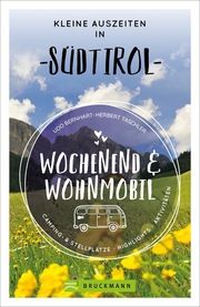 Wochenend und Wohnmobil - Kleine Auszeiten in Südtirol Bernhart, Udo/Taschler, Herbert 9783734322648