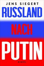 Wohin treibt Russland? Siegert, Jens 9783777634890