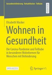 Wohnen in Gesundheit Wacker, Elisabeth 9783658464516