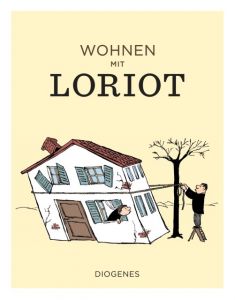 Wohnen mit Loriot Loriot 9783257021486