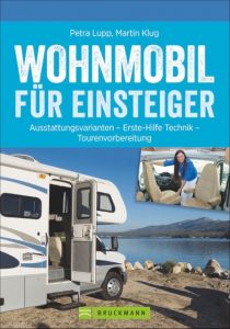 Wohnmobil für Einsteiger Lupp, Petra/Klug, Martin 9783734310249