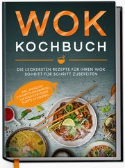 Wok Kochbuch Grapengeter, Linh 9783969300145