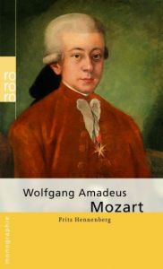 Wolfgang Amadeus Mozart Hennenberg, Fritz 9783499506833