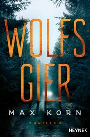 Wolfsgier Korn, Max 9783453441859
