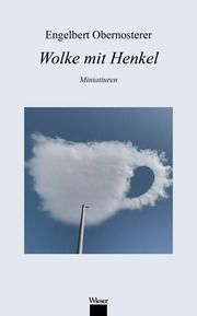 Wolke mit Henkel Obernosterer, Engelbert 9783990296592