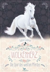 Wolkenherz - Die Spur des weißen Pferdes Giebken, Sabine 9783734847134
