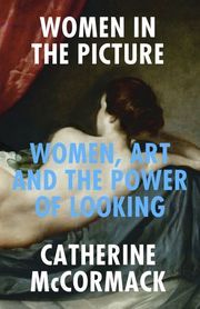 Women in the Picture McCormack, Catherine 9781785786952