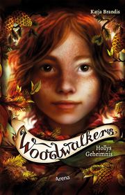 Woodwalkers - Hollys Geheimnis Brandis, Katja 9783401512143