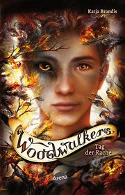 Woodwalkers (6). Tag der Rache Brandis, Katja 9783401512792