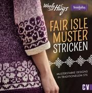 Woolly Hugs Fair-Isle-Muster stricken Hug, Veronika 9783841065834