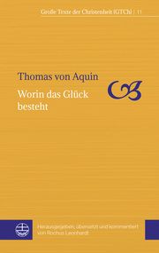 Worin das Glück besteht Thomas von Aquin 9783374069200