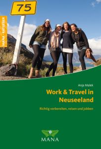 Work & Travel in Neuseeland Malek, Anja 9783955031046