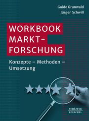 Workbook Marktforschung Grunwald, Guido/Schwill, Jürgen 9783791062495