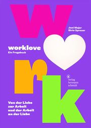 worklove Spreuer, Birte/Marriott, Joni 9783874399869