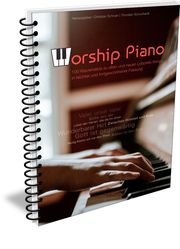 Worship Piano Christian Schnarr/Thorsten Schuchardt 9783867733465