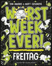 Worst Week Ever - Freitag Cosgrove, Matt/Amores, Eva 9783737343305