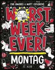 Worst Week Ever - Montag Cosgrove, Matt/Amores, Eva 9783737343220