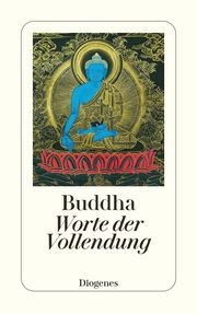 Worte der Vollendung Buddha 9783257224795