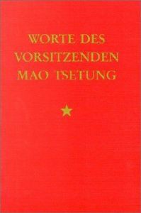 Worte des Vorsitzenden Mao Tsetung Mao, Tse-tung 9783880212374