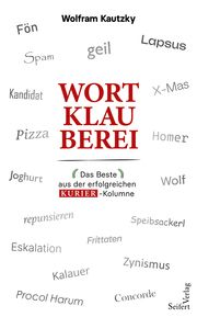 Wortklaubereien Kautzky, Wolfram 9783904123952