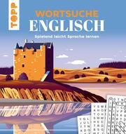 Wortsuche Englisch - Spielend leicht Sprache lernen Saunders, Eric 9783735851475