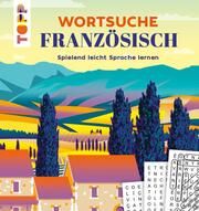 Wortsuche Französisch - Spielend leicht Sprache lernen Saunders, Eric 9783735851444