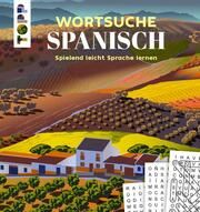 Wortsuche Spanisch - Spielend leicht Sprache lernen Saunders, Eric 9783735851451