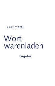 Wortwarenladen Marti, Kurt 9783906050843