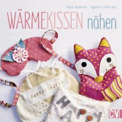 Wärmekissen nähen Dawidowski, Marion/Kipp, Angelika/Kipp, Christin 9783841063281