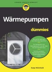 Wärmepumpen für Dummies Weinhold, Katja 9783527721245