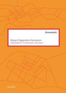 Wörterbuch Armenisch-Deutsch Eggenstein-Harutunian, Margret 9783875484977