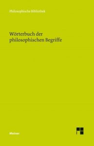 Wörterbuch der philosophischen Begriffe Arnim Regenbogen/Uwe Meyer 9783787325009
