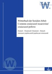 Wörterbuch der sozialen Arbeit Duzha-Zadorozhna, Myroslava/Müller, Matthias 9783784124780