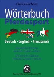 Wörterbuch Pferdesport/Equestrian Dictionary/Dictionnaire Equestre Simon-Schön, Bianca 9783885424741