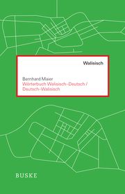 Wörterbuch Walisisch-Deutsch / Deutsch-Walisisch Maier, Bernhard 9783967691924