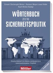 Wörterbuch zur Sicherheitspolitik Meier, Ernst-Christoph/Meyer zum Felde, Rainer/Kamp, Karl-Heinz 9783813209624