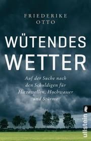 Wütendes Wetter Otto, Friederike (Dr.)/von Brackel, Benjamin 9783548062556