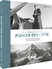 Wulf-Diether Graf zu Castell - Pionier der Lüfte Tank, Andreas (Dr.) 9783954163694