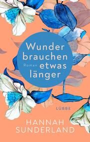 Wunder brauchen etwas länger Sunderland, Hannah 9783404191918