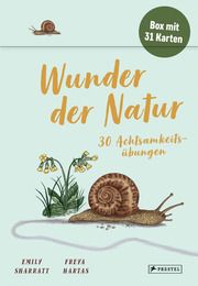 Wunder der Natur - 30 Achtsamkeitsübungen Sharratt, Emily/Hartas, Freya 9783791375038