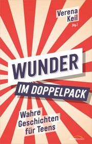 Wunder im Doppelpack Verena Keil 9783986950637