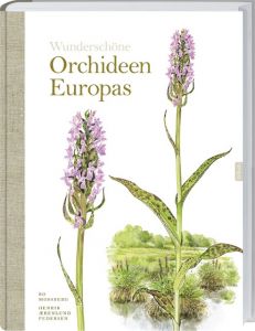 Wunderschöne Orchideen Europas Mossberg, Bo/Pedersen, Henrik 9783784354934