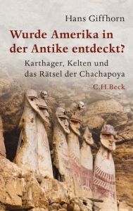 Wurde Amerika in der Antike entdeckt? Giffhorn, Hans 9783406664885