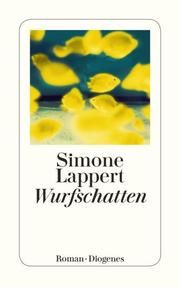 Wurfschatten Lappert, Simone 9783257245257