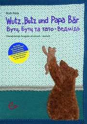 Wutz, Butz und Papa Bär Feile, Ruth 9783948410469