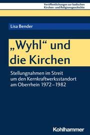 'Wyhl' und die Kirchen Bender, Lisa 9783170439177